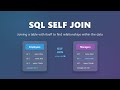 SQL Self Join Explained: Hierarchical Data & Finding Relationships 🔗