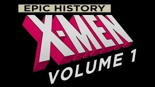 X-Men Epic History: Volume 1, The 60s Era