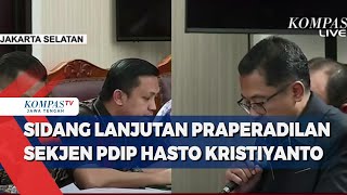 Sidang Lanjutan Praperadilan Sekjen PDIP Hasto Kristiyanto