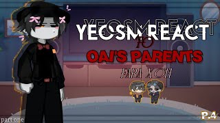 Yeosm react to Oai's parents  [On your side] |by eat_purple._.| P.4 | 2X!!! (part one)