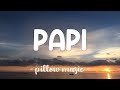 Papi - Jennifer Lopez (Lyrics) 🎵