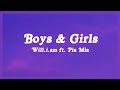 Boys & Girls - Will.i.am ft. Pia Mia (Lyrics) 