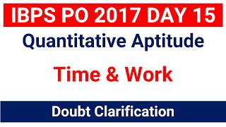 Time & Work  Doubt Clarification for IBPS PO | CLERK IBPS RRB PO | CLERK  SBI PO  [ In Hindi ]