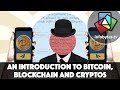 An Introduction to Bitcoin, Blockchain and Cryptocurrencies