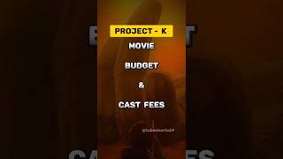 Project K ( Kalki 2898 AD ) Movie cast salary | Prabhas |  #kalki2898ad #shorts