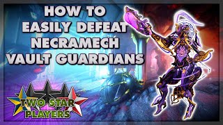 How to Destroy 3 Necramech Vault Guardians | Warframe Nightwave Elite Weekly | Two Star Players