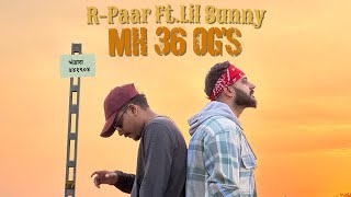 R-Paar -MH36 OG’S Ft.Lil Sunny(prod.CODE.441) (Official Music Video) #hindirap #desihiphop #indian