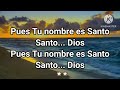 Letra Nathaly Lillo/ Tu nombre es Santo