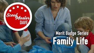 🏠 Family Life Merit Badge Overview | ScoutMaster Dave