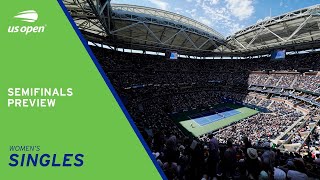 Semifinals Preview | Women's Singles | 2021 US Open