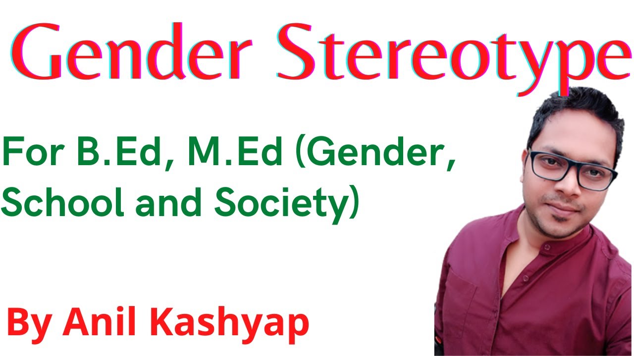 Gender Stereotype For B.Ed |For B.Ed, M.Ed (Gender School And Society ...