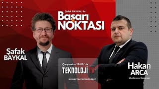 Şafak Baykal ile Başarı Noktası | 2. Bölüm | Konuğumuz #HakanArca