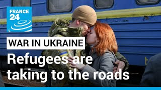 War in Ukraine: 'An increasing number of refugees taking to the roads' • FRANCE 24 English