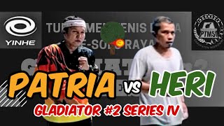 PATRIA (Wakaba) vs HERI (Teknindo) 🏓🏓 32 Besar Gladiator 2 Series IV 2024