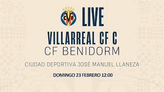 Villarreal CF C vs CF Benidorm