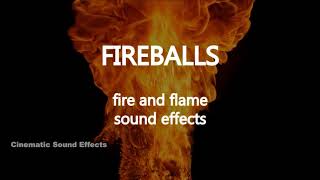 FIREBALLS  179 unique fire sound effects for fires, flames and burning whoosh sounds