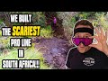 We Built The Scariest MTB Trail In South Africa!!! 💀