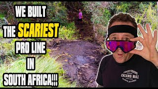 We Built The Scariest MTB Trail In South Africa!!! 💀