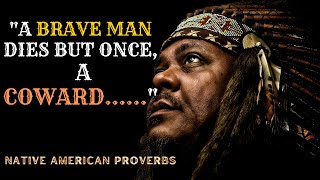 These WISE Native American Proverbs Are Life Changing @A Slice Of Quotes