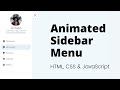 Create Animated Sidebar Menu using HTML, CSS & JavaScript