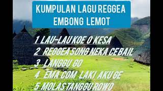 Kumpulan lagu Reggea ll Embong Lemot