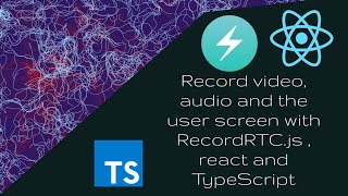 Record Screen & Camera in React using RecordRTC, Chakra UI & TypeScript