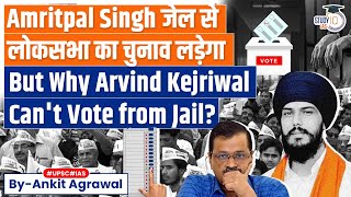 Jailed Khalistani Leader Amritpal Singh to Contest Election, But Why Arvind Kejriwal Can't Vote?