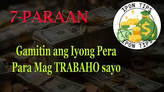 7 Paraan Para Gamitin ang Iyong Pera na Mag Trabaho Para Sayo | Ipon Tips