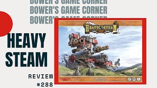 Bower's Game Corner #288: Heavy Steam Review