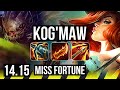 KOG'MAW & Morgana vs MISS FORTUNE & Leona (ADC) | Legendary, 500+ games | NA Grandmaster | 14.15