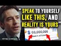 Once you Start SPEAKING Like This...The Universe CAN’T Ignore You | NEVILLE GODDARD