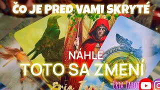 ČO JE PRED VAMI SKRYTÉ🗝️ A ČO SA ZMENÍ 💯💥Výklad kariet 🎯Veštenie Eria Tarot 🔮