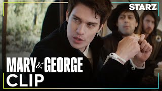 Mary & George | ‘George Throwing Shade’ Sneak Peek Clip | STARZ
