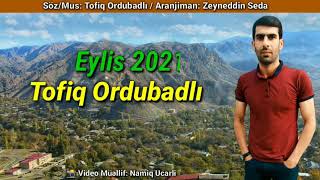 Tofiq Ordubadli - Eylis Kendi (Official Video 2021)