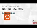 Installing Koha 22.05 on Ubuntu 22.04