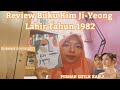 Review Buku Kim Ji-Yeong Lahir Tahun 1982 Karya Cho Nam-Joo | Buku Kim Ji-Yeong Born 1982