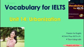 Tự học Vocabulary for IELTS_no49: Unit 14.1a: URBANIZATION - Vocabulary list - Part I
