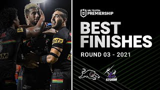 Kikau saves the match | Panthers v Storm, Round 3 | Best Finishes of 2021 | NRL