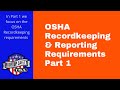 OSHA Recordkeeping and Reporting Requirements Part 1