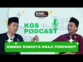 WAKTU NGAJI MALAH TIDUR? STARTER PACK SAJADAH WAJIB! [KGS PODCAST #2: GIMANA RASANYA NGAJI POSONAN?]