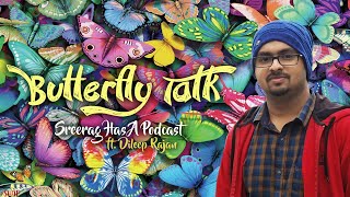 The Butterfly Talk | Butterflies of Kerala | കേരളത്തിലെ ചിത്രശലഭങ്ങൾ | Dileep Rajan | butterfly_dc_