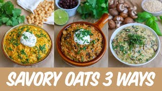 Savory Oats 3 Ways: Risotto, Chili, and Curry (vegan + gluten free + oil free + salt free)