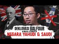 Deklarasi Balfour, antara Y4hud1 dan Saudi