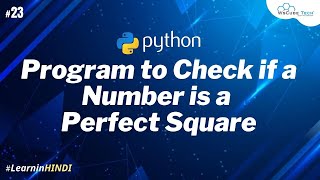 Python Program to Check if a Number is a Perfect Square - Hindi #23