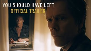 You Should Have Left -  Trailer (HD)