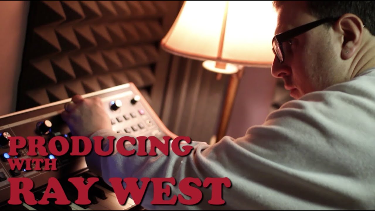 Producing With Ray West Youtube
