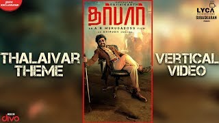 DARBAR (Tamil) - Thalaivar Theme (Vertical Video) | Rajinikanth | AR Murugadoss | Anirudh