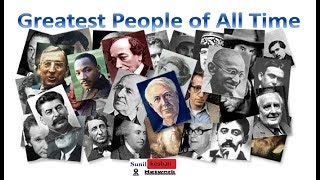 for greatest people of all time | greatest person in the world | historical leaders