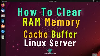 How To Clear RAM Memory Cache Buffer Linux Server