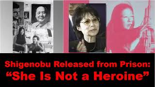 “Fusako Shigenobu Released from Prison: She Is Not a Heroine.”